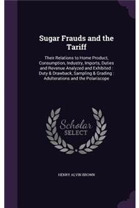 Sugar Frauds and the Tariff