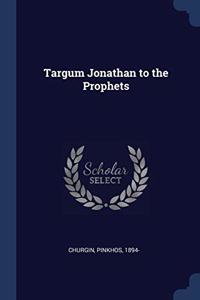 TARGUM JONATHAN TO THE PROPHETS