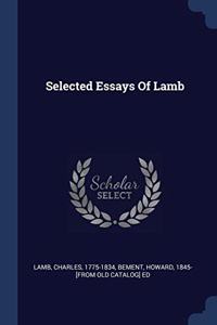 SELECTED ESSAYS OF LAMB