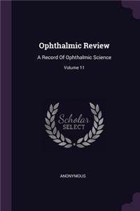 Ophthalmic Review