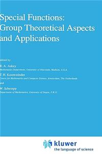 Special Functions: Group Theoretical Aspects and Applications