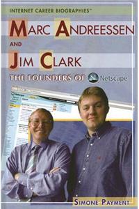 Marc Andreessen and Jim Clark