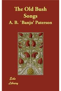 The Old Bush Songs