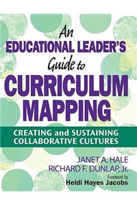Educational Leader′s Guide to Curriculum Mapping