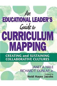 An Educational Leader's Guide to Curriculum Mapping