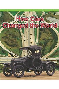 How Cars Changed the World