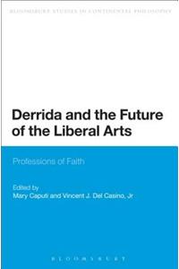 Derrida and the Future of the Liberal Arts