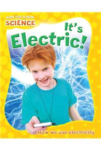 It's Electric