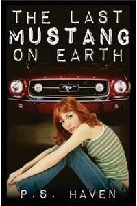 The Last Mustang on Earth