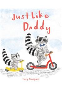 Just Like Daddy