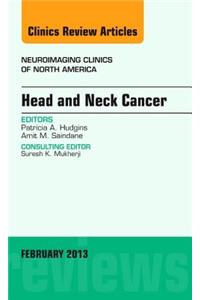 Head and Neck Cancer, an Issue of Neuroimaging Clinics