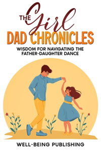 The Girl Dad Chronicles