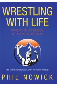 Wrestling with Life