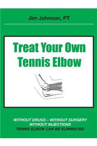 Treat Your Own Tennis Elbow