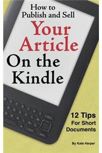 How to Publish and Sell Your Article on the Kindle