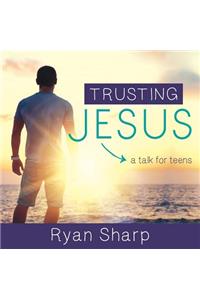 Trusting Jesus