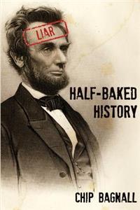 Half-Baked History