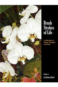 Brush Strokes of Life
