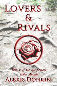 Lovers and Rivals: Khloe Alwell Series