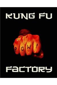Kung Fu Factory