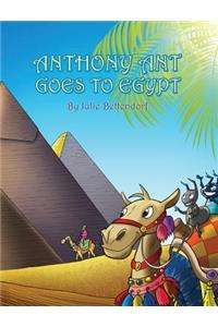 Anthony Ant Goes to Egypt