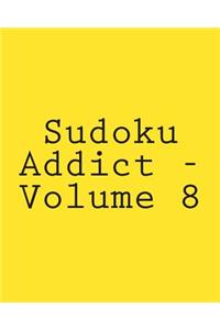 Sudoku Addict - Volume 8