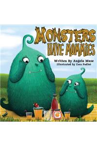 Monsters Have Mommies