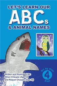 Let's Learn Our ABCs and Animal Names