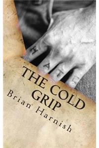 The Cold Grip