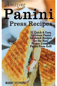 Amazing Panini Press Recipes