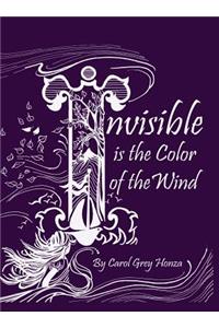 Invisible is the Color of the Wind