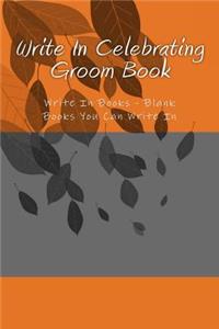 Write In Celebrating Groom Book