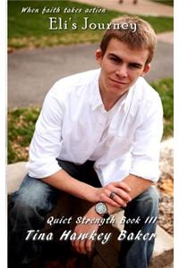 Quiet Strength-Eli's Journey