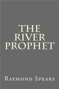 The River Prophet
