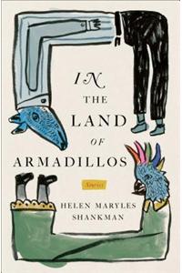 In the Land of Armadillos: Stories