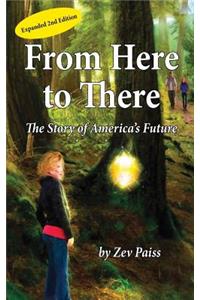 From Here to There: The Story of America's Future