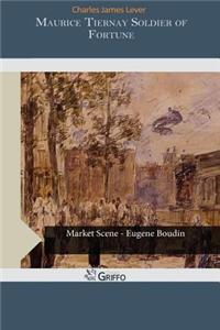 Maurice Tiernay Soldier of Fortune