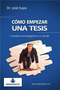 Cómo empezar una tesis