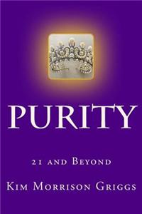 Purity: 21 and Beyond