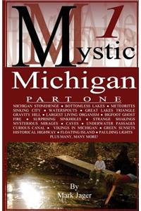 Mystic Michigan Part 1