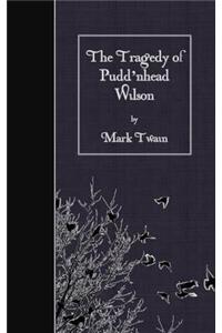 Tragedy of Pudd'nhead Wilson