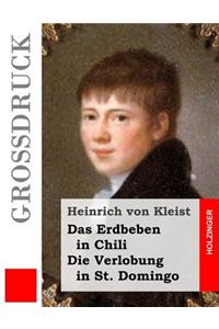 Das Erdbeben in Chili / Die Verlobung in St. Domingo (Großdruck)