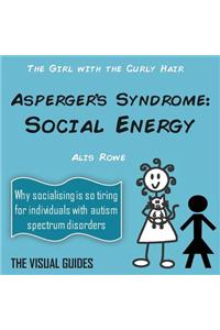 Asperger's Syndrome: Social Energy: By the Girl with the Curly Hair