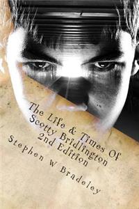 The Life & Times Of Scotty Bridlington
