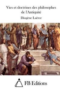 Vies et doctrines des philosophes de l'Antiquité
