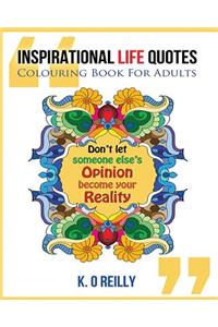 Inspirational Life Quotes - Colouring Book for Adults