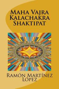 Maha Vajra Kalachakra Shaktipat