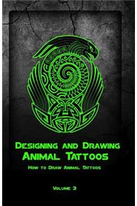 Designing and Drawing Animal Tattoos