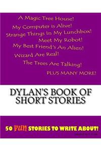Dylan's Book Of Short Stories