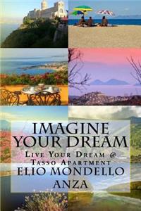 Imagine Your Dream